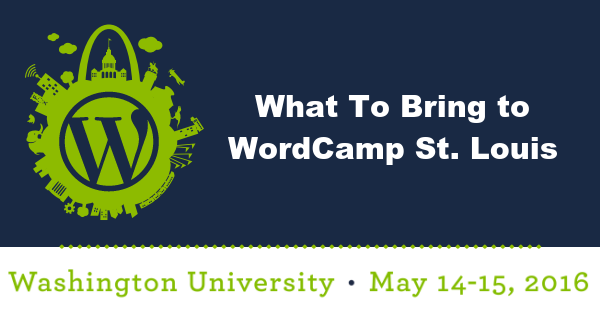 wcstl-speaker-what-to-bring-to-wordcamp-stlouis-600x315